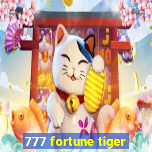 777 fortune tiger